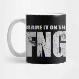 Blame It On The FNG – Funny Military Veteran Saying Mug